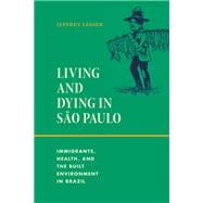 Living and Dying in São Paulo
