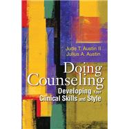 Doing Counseling: Developing Your Clinical Skills and Style