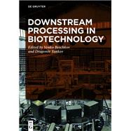 Downstream Processing in Biotechnology