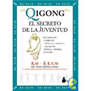 Qigong, El Secreto De La Juventud / Qigong, the Secret of Youth