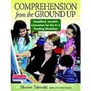 Comprehension from the Ground Up