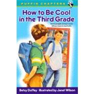 How to Be Cool in the Third Grade