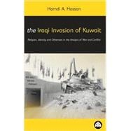 The Iraqi Invasion of Kuwait Religion, Identity and Otherness in the Analysis o