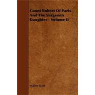 Count Robert of Paris and the Surgeon's Daughter -