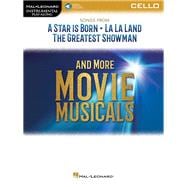 Songs from A Star Is Born, La La Land, The Greatest Showman, and More Movie Musicals for Cello Book/Online Audio