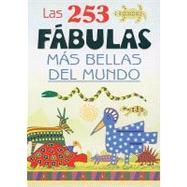 Las 253 fabulas mas bellas del mundo/ The 253 most beautiful fables of the world