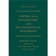 Coping with Psychiatric and Psychological Testimony