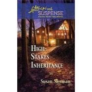 High-Stakes Inheritance