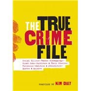 The True Crime File Serial Killers, Famous Kidnappings, Great Cons, Survivors & Their Stories, Forensics, Oddities & Absurdities, Quotes & Quizzes