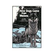 How Dogs Came from Wolves