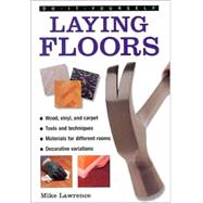 Floors and Floor Coverings : Expert Advice on Preparing and Laying Floor Coverings