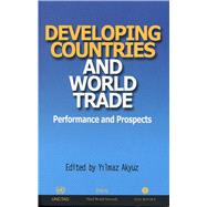 Developing Countries and World Trade Performance and Prospects
