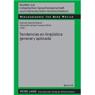 Tendencias en linguistica general y aplicada / Trends in general and applied linguistics