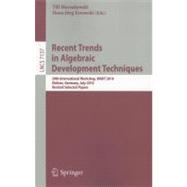 Recent Trends in Algebraic Development Techniques: 20th International Workshop, Wadt 2010, Etelsen, Germany, July 1-4, 2010, Revised Selected Papers