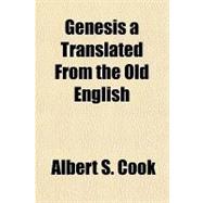 Genesis a Translated from the Old English