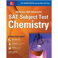 McGraw-Hill Education SAT Subject Test Chemistry 4th Ed.