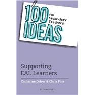 100 Ideas for Secondary Teachers: Supporting EAL Learners