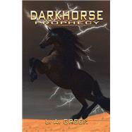 Dark Horse Prophecy