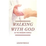 Walking With God in the Modern World