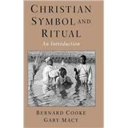 Christian Symbol and Ritual An Introduction