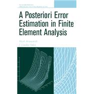 A Posteriori Error Estimation in Finite Element Analysis