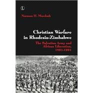 Christian Warfare in Rhodesia-zimbabwe