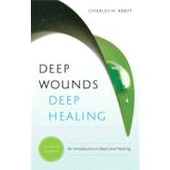 Deep Wounds, Deep Healing