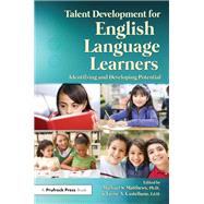 Talent Development for English Language Learners