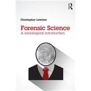 Forensic Science: A sociological introduction,9781138794115