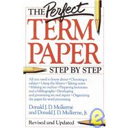 The Perfect Term Paper: Step by Step