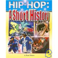 Hip Hop: A Short History