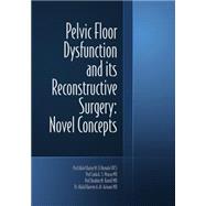 Pelvic Floor Dysfunction and Its Reconstructive Surgery