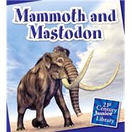 Mammoth and Mastodon
