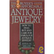 The Buyer's Guide to Affordable Antique Jewelry