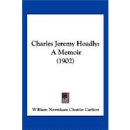 Charles Jeremy Hoadly : A Memoir (1902)