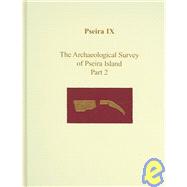 Pseira IX: The Archaeological Survey Of Pseira Island:  The Intensive Surface Survey,9781931534116
