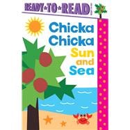 Chicka Chicka Sun and Sea Ready-to-Read Ready-to-Go!