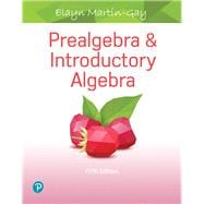 Prealgebra & Introductory Algebra plus MyLab Math with Pearson eText -- 24 Month Access Card Package