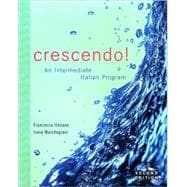 Crescendo!: An Intermediate Italian Program, 2nd Edition