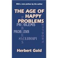 The Age of Happy Problems