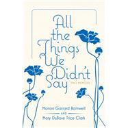 All the Things We Didn't Say