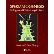 The Biology of Spermatogenesis: Developments and Clinical Implications of Research
