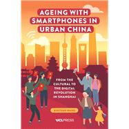 Ageing with Smartphones in Urban China
