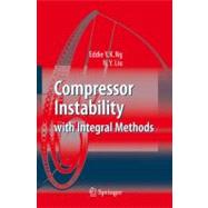 Compressor Instability With Integral Methods