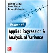 Primer  of Applied Regression & Analysis of Variance, Third Edition