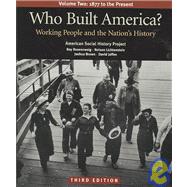 Who Built America 3e V2 & Documents to Accompany America's History 6e V2