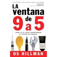 La Ventana De 9 a 5/ the 9 to 5 Window