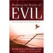 Breaking the Bonds of Evil