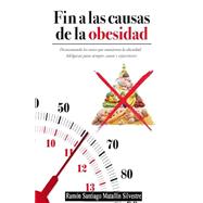 Fin a las causas de la obesidad / End the causes of obesity