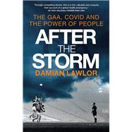 After the Storm: The GAA, Covid and the Power of People